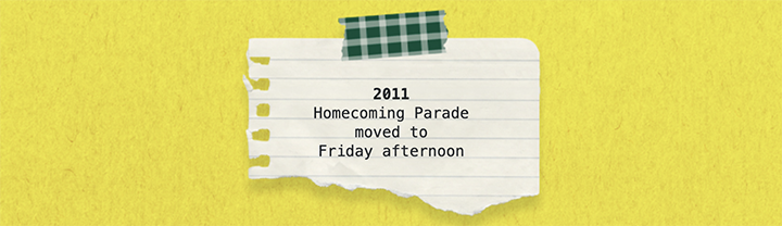 A graphic says 2011 Homecoming Parade moved to Friday afternoon.
